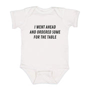 Ordered Some for the Table Baby Onesie - madebytony