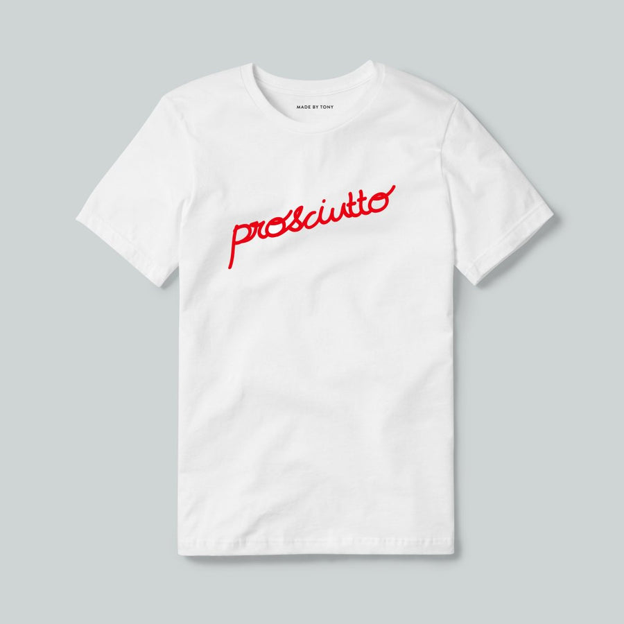 PROSCIUTTO T - SHIRT - madebytony